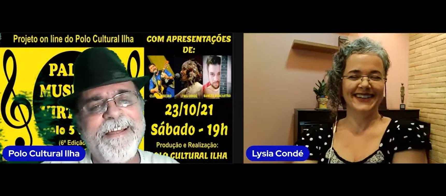 A cantora Lysia Condé foi uma das convidadas em recente edição do programa apresentado por D'Alma
